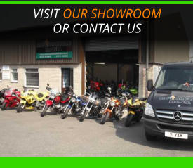 VISIT OUR SHOWROOM OR CONTACT US